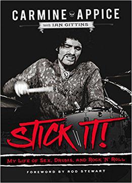 Stick It!: My Life Of Sex, Drums, And Rock 'n' Roll