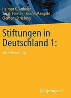 Stiftungen In Deutschland 1: : Eine Verortung