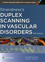 Strandness's Duplex Scanning In Vascular Disorders, Fifth Edition