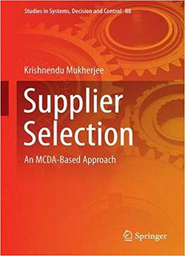 Supplier Selection: An Mcda-based Approach