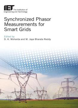 Synchronized Phasor Measurements For Smart Grids