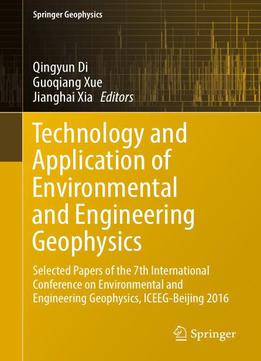 Technology And Application Of Environmental And Engineering Geophysics