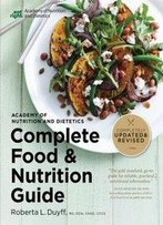 The Academy Of Nutrition And Dietetics Complete Food And Nutrition Guide (5th Edition)