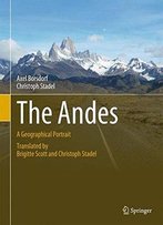 The Andes: A Geographical Portrait (Springer Geography)