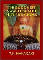 The Buddhist Swastika And Hitler's Cross