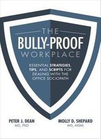 The Bully-Proof Workplace