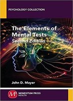 The Elements Of Mental Tests, Second Edition