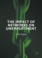 The Impact Of Networks On Unemployment