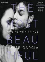The Most Beautiful: My Life With Prince [Audiobook]