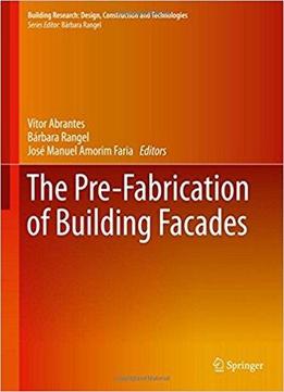 The Pre-fabrication Of Building Facades
