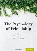 The Psychology Of Friendship