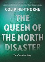 The Queen Of The North Disaster: The Captain's Story