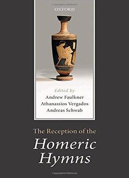 The Reception Of The Homeric Hymns