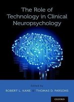The Role Of Technology In Clinical Neuropsychology