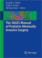 The Sages Manual Of Pediatric Minimally Invasive Surgery