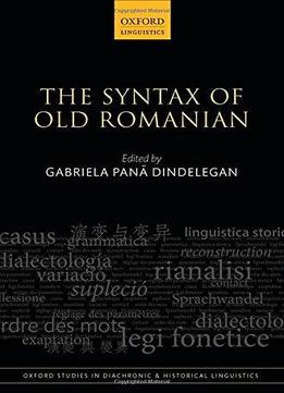 The Syntax Of Old Romanian