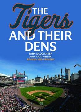 The Tigers And Their Dens