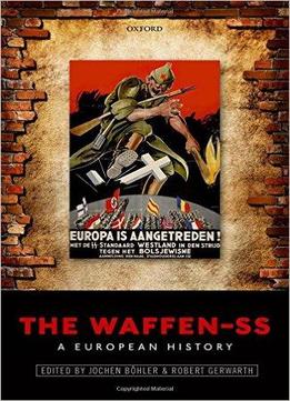 The Waffen-ss: A European History