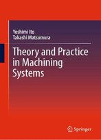 Theory And Practice In Machining Systems