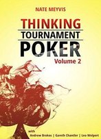 Thinking Tournament Poker, Volume Two