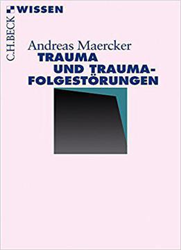 Trauma Und Traumafolgestörungen