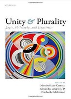 Unity And Plurality: Logic, Philosophy, And Linguistics