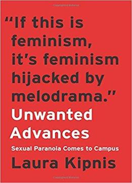 Unwanted Advances: Sexual Paranoia Comes To Campus