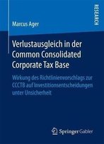 Verlustausgleich In Der Common Consolidated Corporate Tax Base: Wirkung Des Richtlinienvorschlags Zur Ccctb