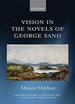 Vision In The Novels Of George Sand