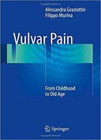 Vulvar Pain: From Childhood To Old Age