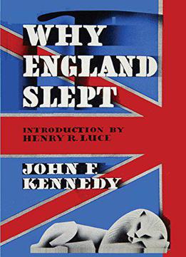 Why England Slept By John F. Kennedy