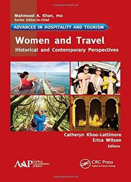 Women And Travel: Historical And Contemporary Perspectives