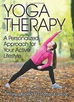 Yoga Therapy: A Personalized Approach For Your Active Lifestyle