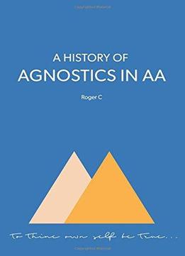 A History Of Agnostics In Aa