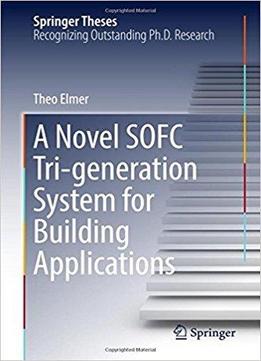 A Novel Sofc Tri-generation System For Building Applications