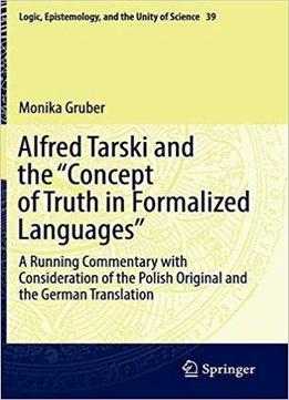 Alfred Tarski And The Concept Of Truth In Formalized Languages