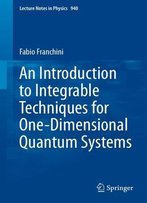 An Introduction To Integrable Techniques For One-Dimensional Quantum Systems