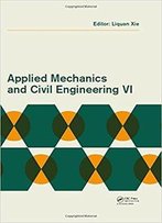 Applied Mechanics And Civil Engineering Vi