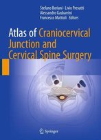 Atlas Of Craniocervical Junction And Cervical Spine Surgery