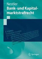 Bank- Und Kapitalmarktstrafrecht (Springer-Lehrbuch)