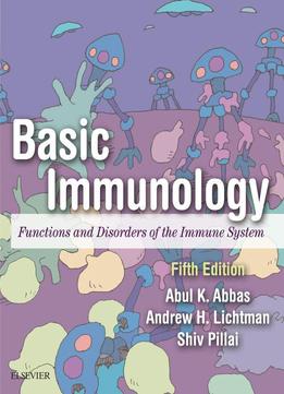 Basic Immunology: Functions And Disorders Of The Immune System. Fifth Edition