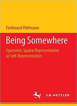 Being Somewhere: Egocentric Spatial Representation As Self-representation