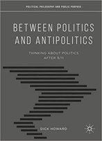 Between Politics And Antipolitics: Thinking About Politics After 9/11