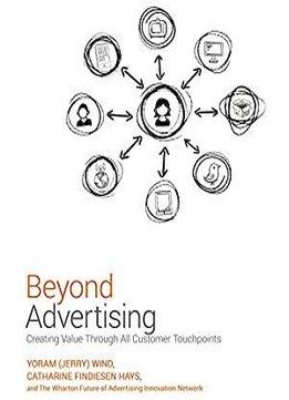 Beyond Advertising: Creating Value Through All Customer Touchpoints [audiobook]