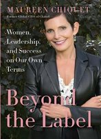 Beyond The Label: Women, Leadership, And Success On Our Own Terms