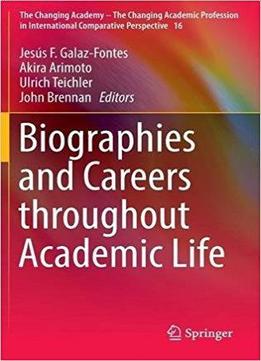 Biographies And Careers Throughout Academic Life