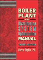 Boiler Plant And Distribution System Optimization Manual, Third Edition
