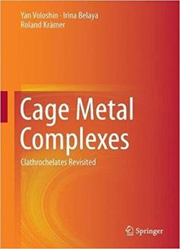 Cage Metal Complexes: Clathrochelates Revisited