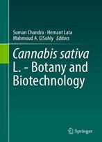 Cannabis Sativa L. - Botany And Biotechnology