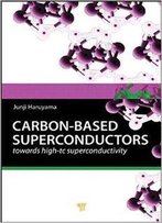 Carbon-Based Superconductors: Towards High-Tc Superconductivity